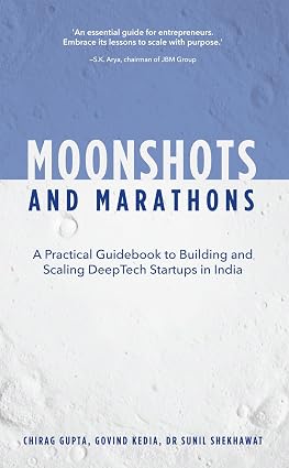 Moonshots and Marathons: An Unfiltered Playbook for Founders Building the Impossible