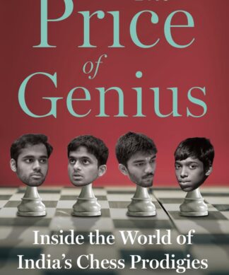 The Price of Genius: Inside the World of India's Chess Prodigies