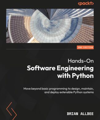 Hands-On Software Engineering with Python - Second Edition