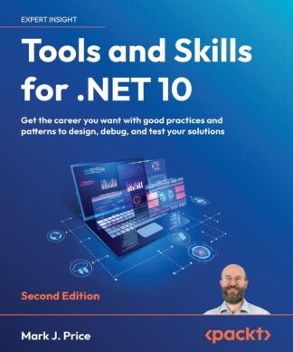 Tools and Skills for .NET 10 - Second Edition