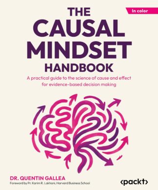 The Causal Mindset Handbook