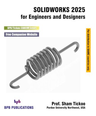 SOLIDWORKS 2025 for Engineers and Designers