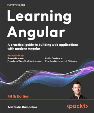 Learning Angular - Fifth Edition