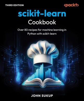 scikit-learn Cookbook - Third Edition