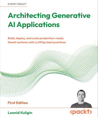 Architecting Generative AI Applications