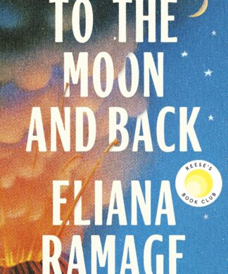 To the Moon and Back: A Reese’s Book Club Pick about a Cherokee woman’s queer coming-of-age and impossible astronaut dream