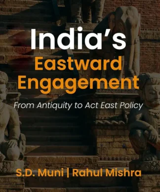India’s Eastward Engagement