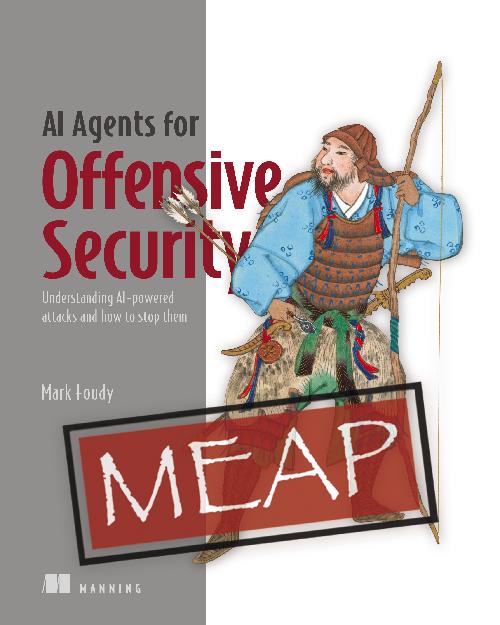 AI Agents for Offensive Security Understanding AI-powered attacks and how to stop them