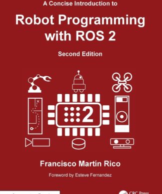 A Concise Introduction to Robot Programming With Ros 2