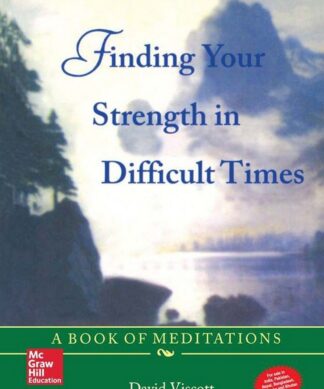 FINDING YOUR STRENGTH IN DIFFICULT TIMES