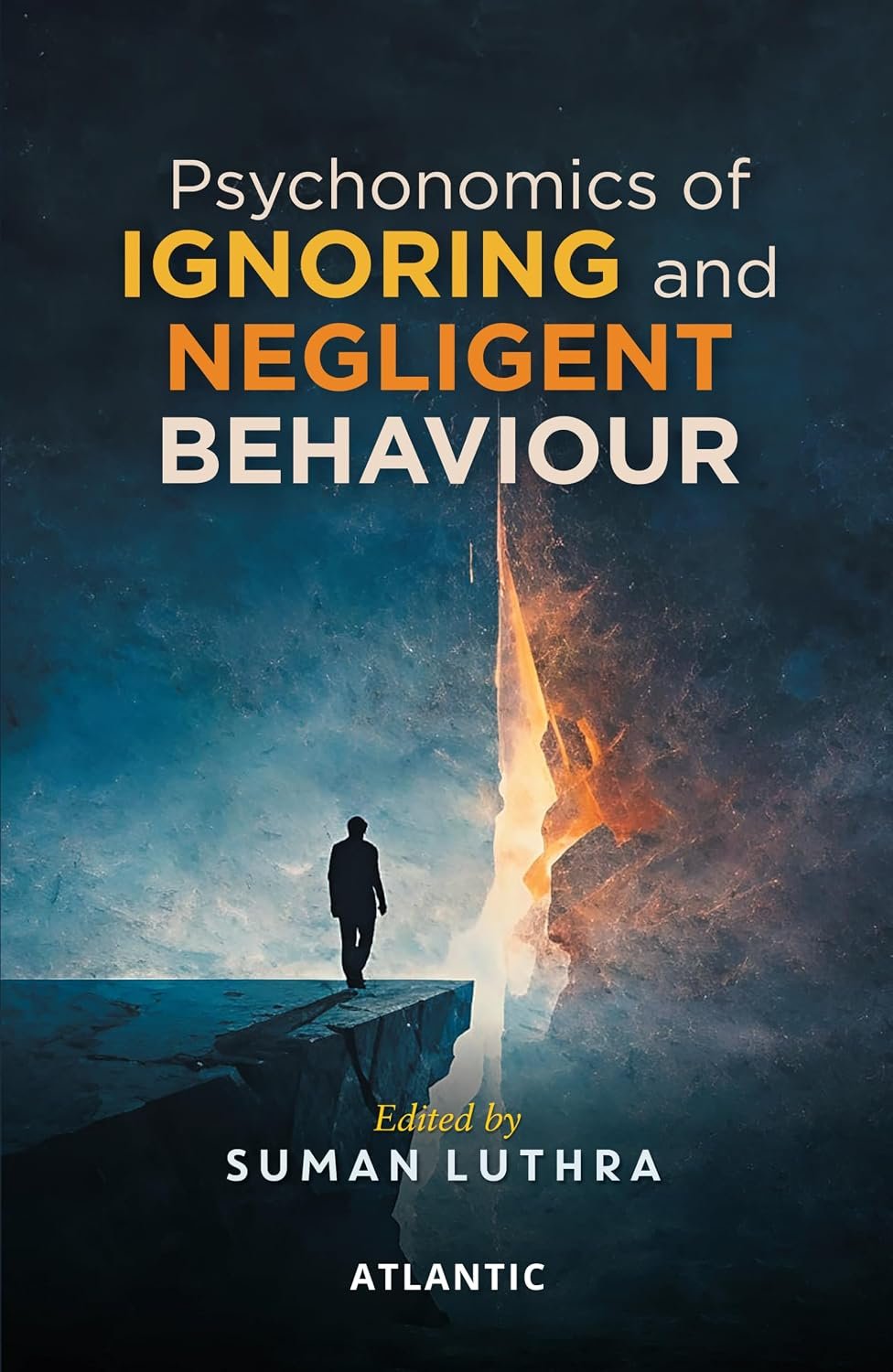 Psychonomics of Ignoring and Negligent Behaviour