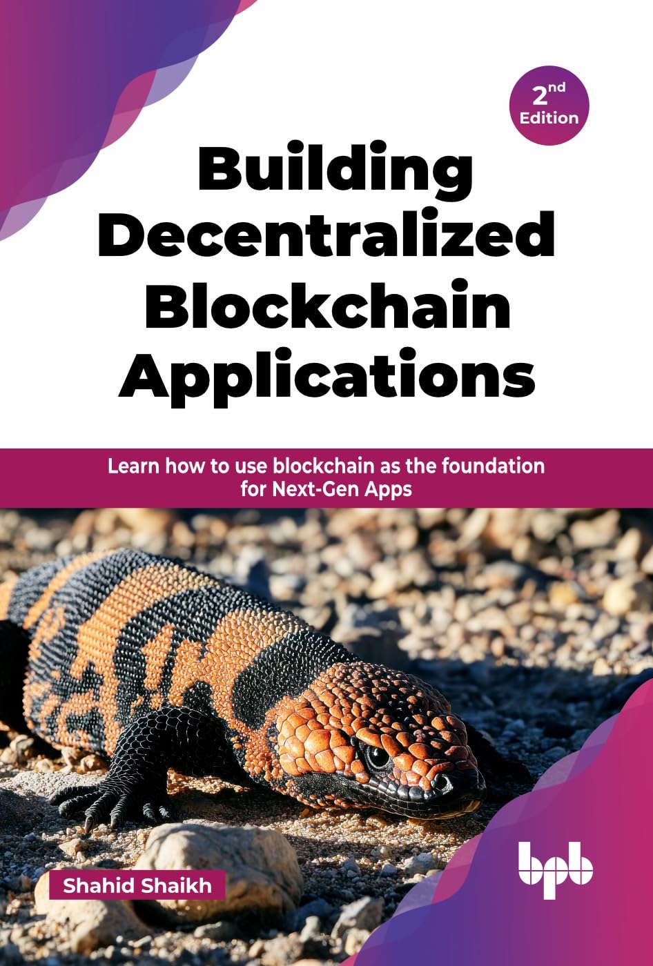 Building Decentralized Blockchain Applications 2nd Edition