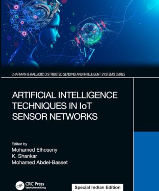 Artificial Intelligence Techniques in IoT Sensor Networks