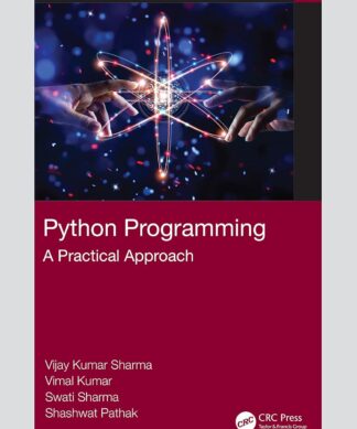 Python Programming: A Practical Approach
