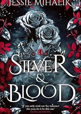 Silver & Blood: A spelllbindingly steamy romantasy, new for 2026