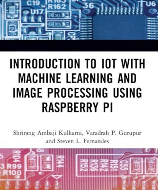 Introduction to IoT with Machine Learning and Image Processing using Raspberry Pi