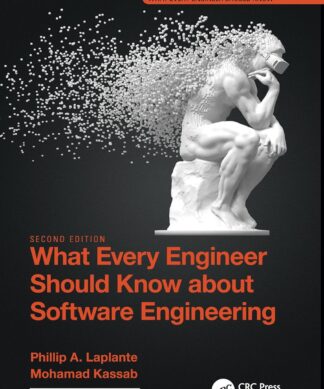 What Every Engineer Should Know about Software Engineering
