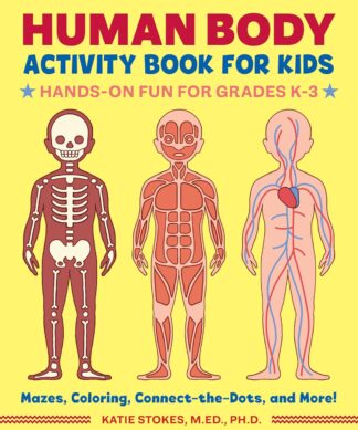 Human Body Activity Book for Kids: Hands-On Fun for Grades K-3