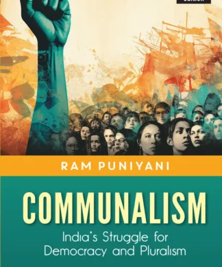 Communalism: India’s Struggle for Democracy and Pluralism