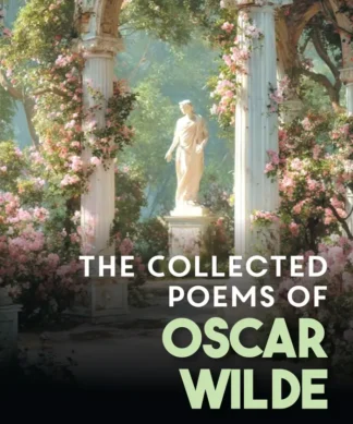 The Collected Poems of Oscar Wilde