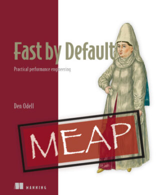Fast by Default