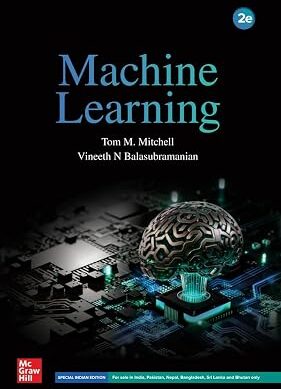 Machine Learning 2nd Ed Tom M. Mitchell & Vineeth N. Balasubramanian