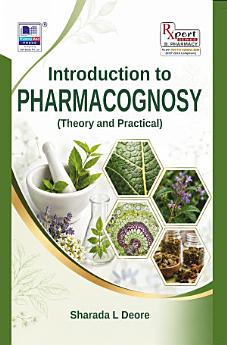 Introduction to Pharmacognosy-Theory and Practical