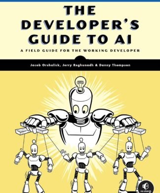 The Developer's Guide to AI