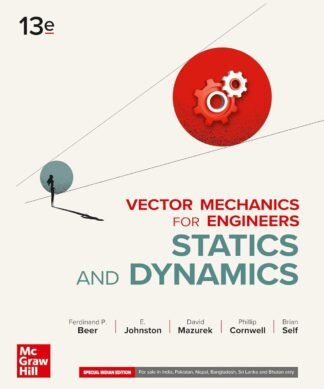 Vector Mechanics For Engineers: Statics And Dynamics