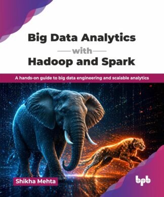 Big Data Analytics with Hadoop and Spark