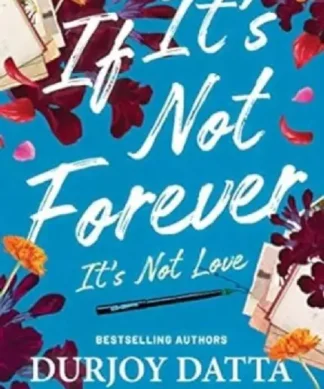 If it's Not Forever: It's Not Love