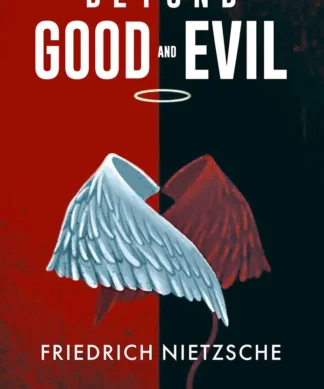 Beyond Good and Evil