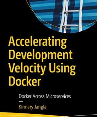 Accelerating Development Velocity Using Docker