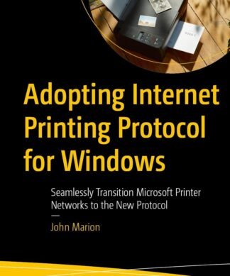 Adopting Internet Printing Protocol for Windows: