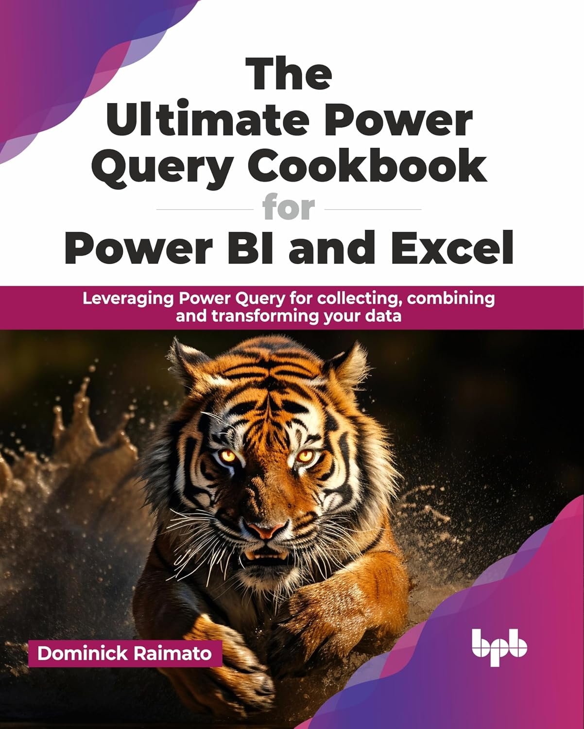 Ultimate Power Query Cookbook for Power BI and Excel: