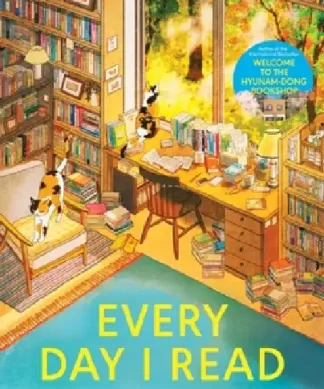Every Day I Read: 53 Ways to Get Closer to Books