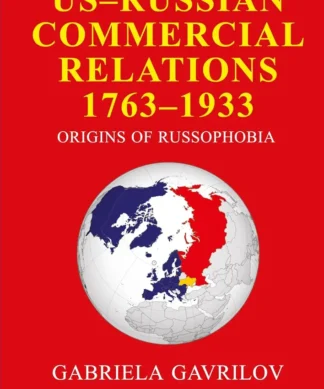 US-Russian Commercial Relations 1763-1933