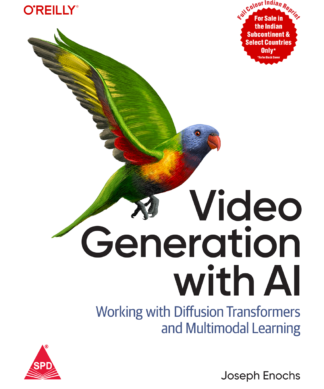 Video Generation with AI (Full Colour Edition)