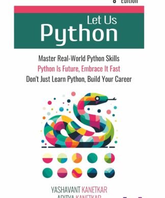 Let Us Python: Master Real-World Python Skills