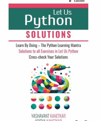 Let Us Python Solutions: Learn by Doing