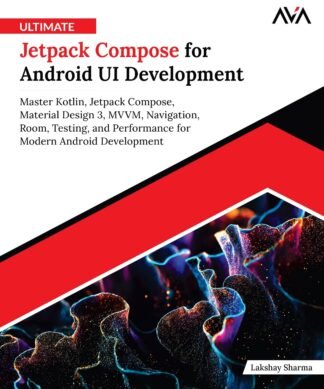 Ultimate Jetpack Compose for Android UI Development
