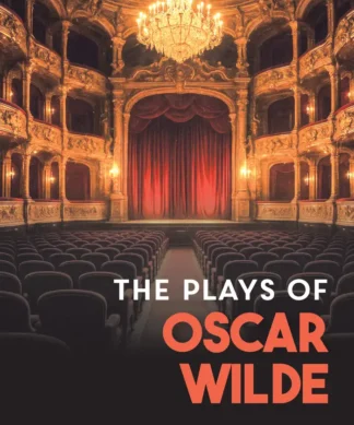 The Plays of Oscar Wilde