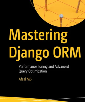 Mastering Django ORM