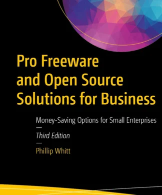 Pro Freeware and Open Source Solutions for Business