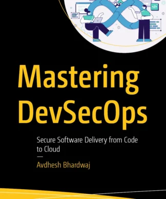 Mastering DevSecOps
